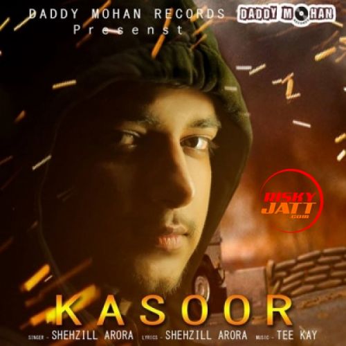 Kasoor Shehzill Arora Mp3 Song Free Download