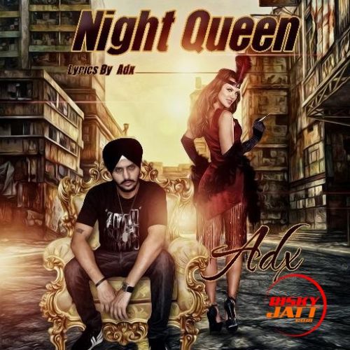 Night Queen Djay Adx Mp3 Song Free Download