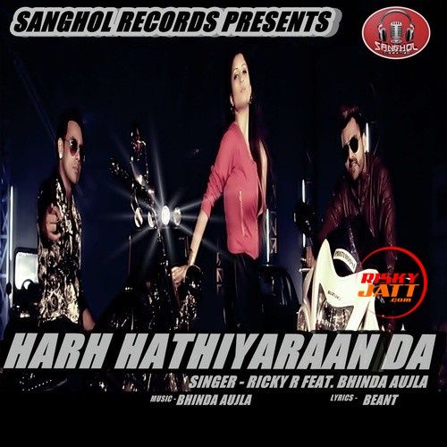 Harh Hathiyaraan Da Bhinda Aujla, Ricky R Mp3 Song Free Download