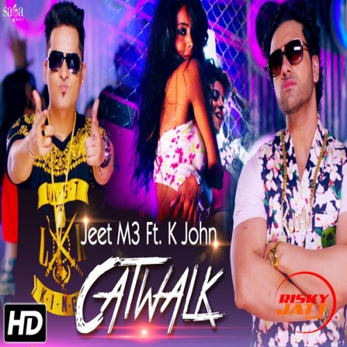 Catwalk Jeet M3, K John Mp3 Song Free Download