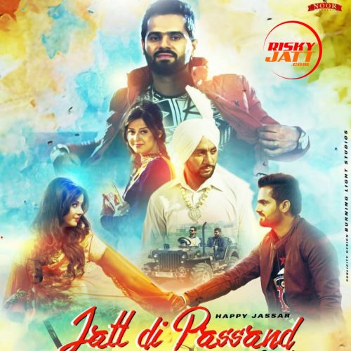 Jatt Di Pasand Happy Jassar Mp3 Song Free Download