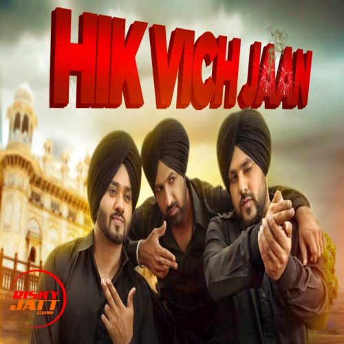 Hik Vich Jaan Gippy Grewal Mp3 Song Free Download