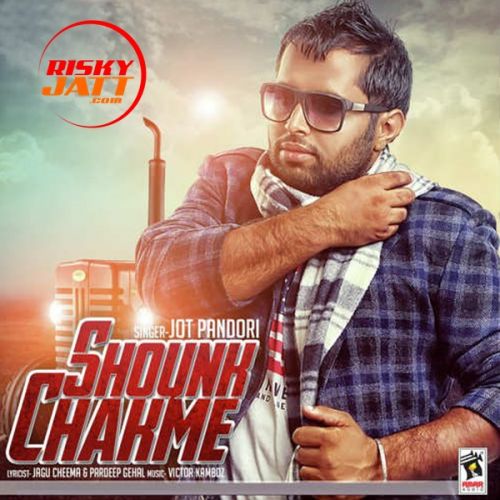 Shounk Chakme Jot Pandori Mp3 Song Free Download