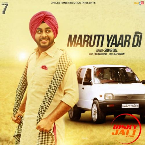 Maruti Yaar Di Simar Gill Mp3 Song Free Download