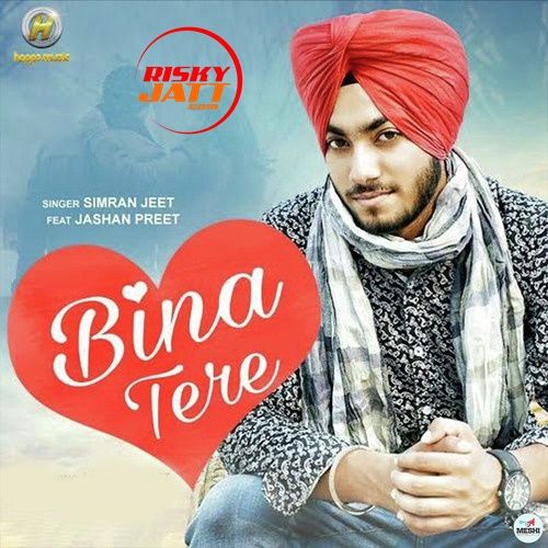 Bina Tere Simran Jeet Mp3 Song Free Download