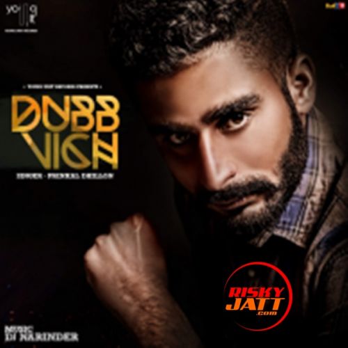 Dubb Vich Prinkal Dhillon Mp3 Song Free Download