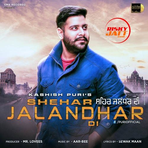 Shehar Jalandhar Di Kashish Puri Mp3 Song Free Download