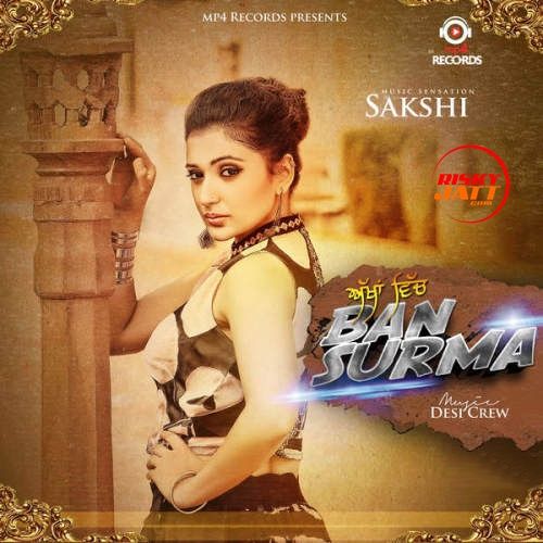 Akhan Wich Ban Surma (iTunes) Sakshi Mp3 Song Free Download