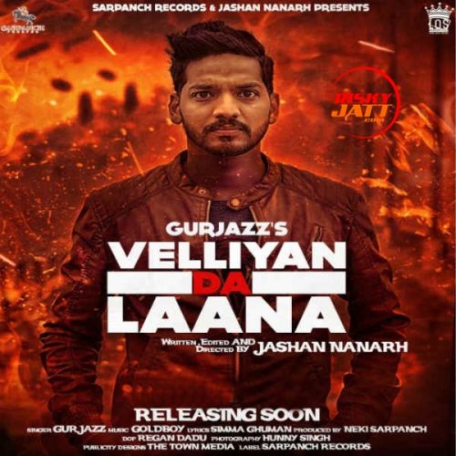 Velliyan Da Laana GurJazz Mp3 Song Free Download