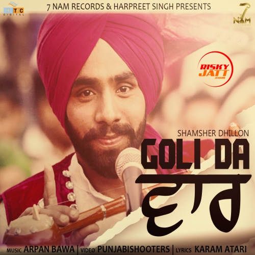 Goli Da Waar Shamsher Dhillon Mp3 Song Free Download