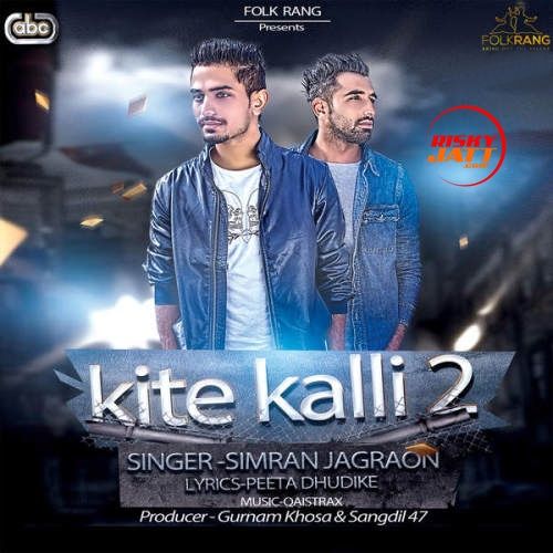 Kite Kalli 2 Simran Jagraon Mp3 Song Free Download