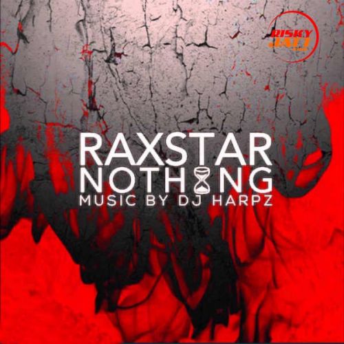 Nothing Raxstar Mp3 Song Free Download