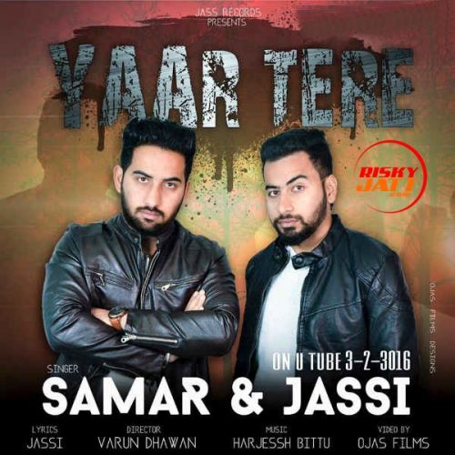 Yaar Tere Jassi, Samar Mp3 Song Free Download