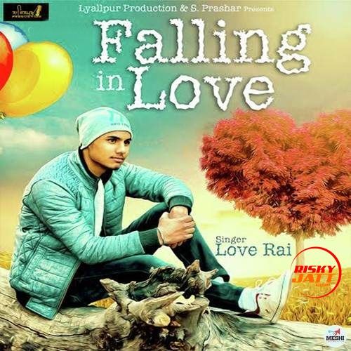 Falling In Love Love Rai Mp3 Song Free Download