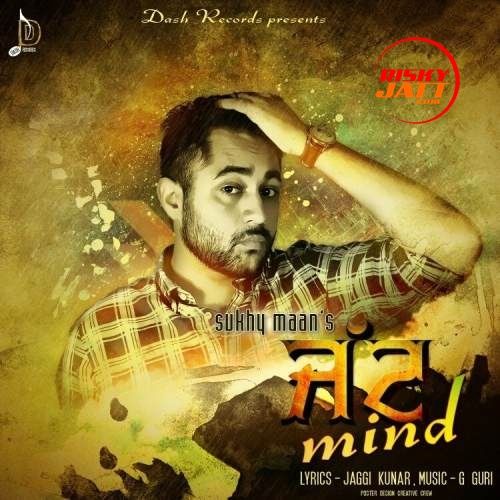 Jatt Mind Sukhy Maan Mp3 Song Free Download