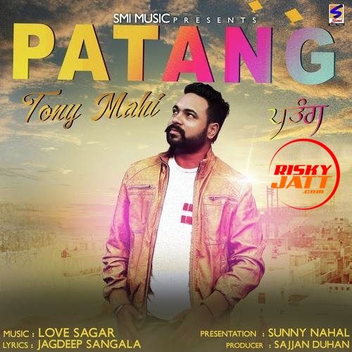 Patang Tony Mahi Mp3 Song Free Download