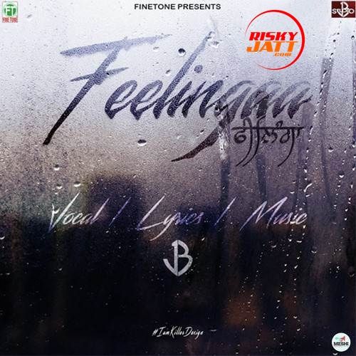 Feelingaa JB Mp3 Song Free Download