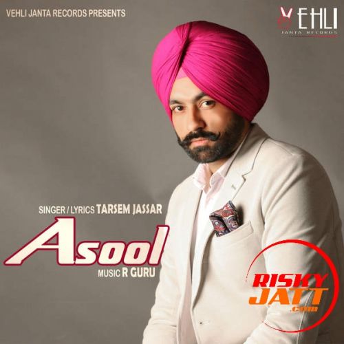 Asool Tarsem Jassar Mp3 Song Free Download