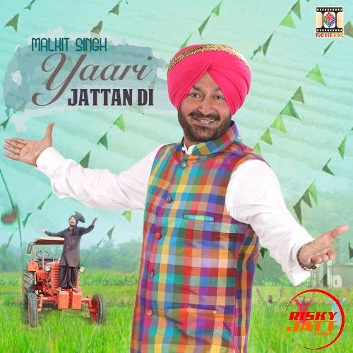 Yaari Jattan Di Malkit Singh Mp3 Song Free Download