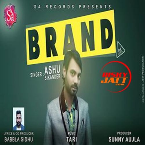 Brand Ashu Sikander Mp3 Song Free Download