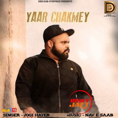 Yaar Chakmey Jogi Hayer Mp3 Song Free Download