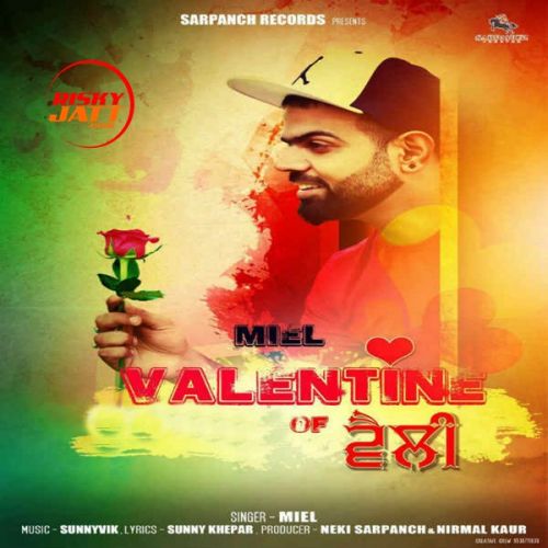 Valentine of Velly Miel Mp3 Song Free Download