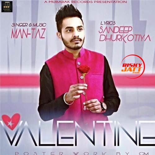 Valentine Man-Taz Mp3 Song Free Download