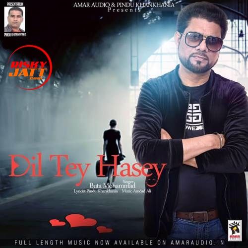 Dil Te Hasey Buta Mohammad Mp3 Song Free Download