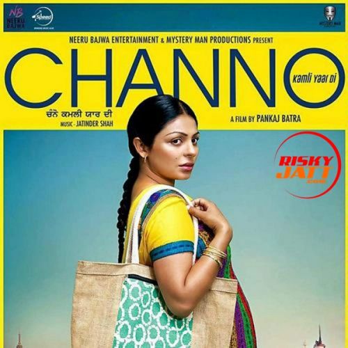 Channo Kamli Yaar Di (2016) Gurdas Maan, Jassi Gill and others... full album mp3 songs download