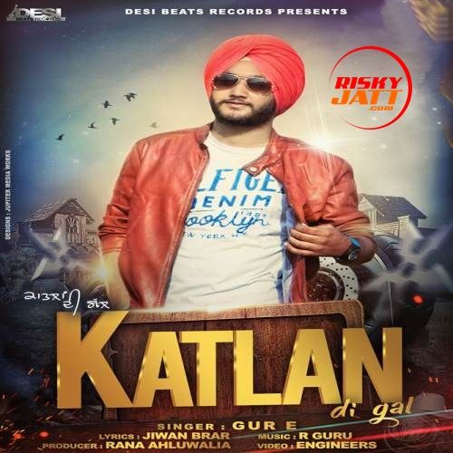 Katlan Di Gal Gur E Mp3 Song Free Download