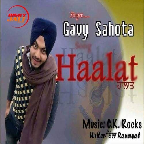 Halaat Gavy Sahota Mp3 Song Free Download