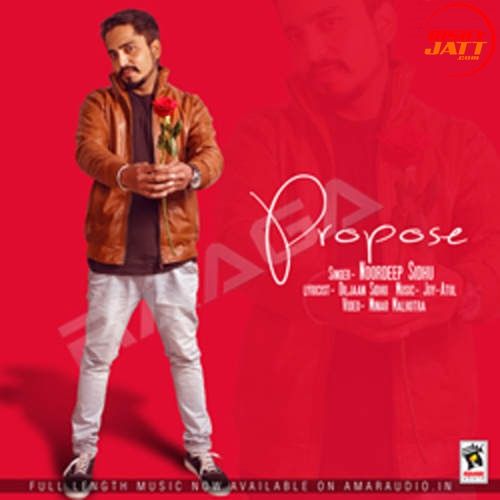 Propose Noordeep Sidhu Mp3 Song Free Download