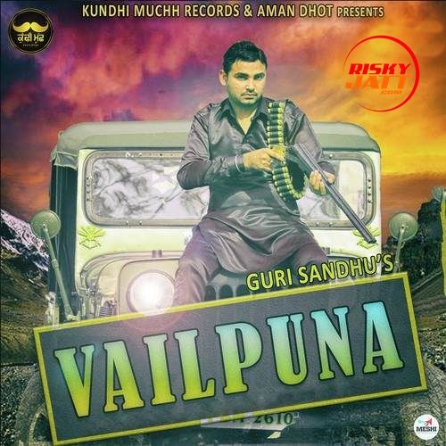 Vailpuna Guri Sandhu Mp3 Song Free Download