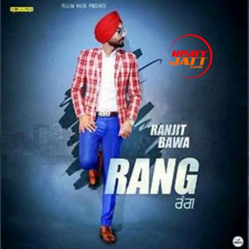 Rang Ranjit Bawa Mp3 Song Free Download