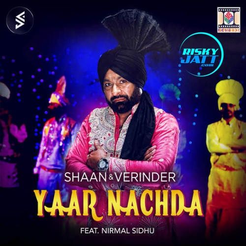 Yaar Nachda Nirmal Sidhu Mp3 Song Free Download