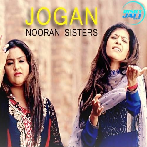 Jogan Nooran Sisters Mp3 Song Free Download