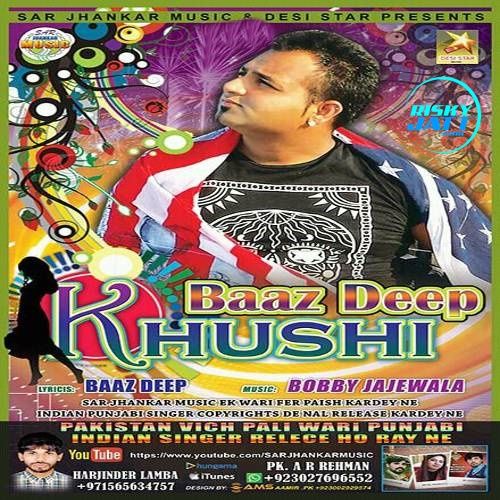 Khushi Baaz Deep Mp3 Song Free Download