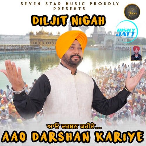 Aao Darshan Kariye Diljit Nigah Mp3 Song Free Download