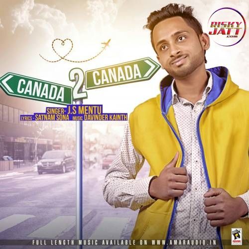 Canada 2 J.S Mentu Mp3 Song Free Download