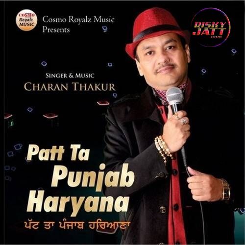 Patt Ta Punjab Haryana Charan Thakur Mp3 Song Free Download