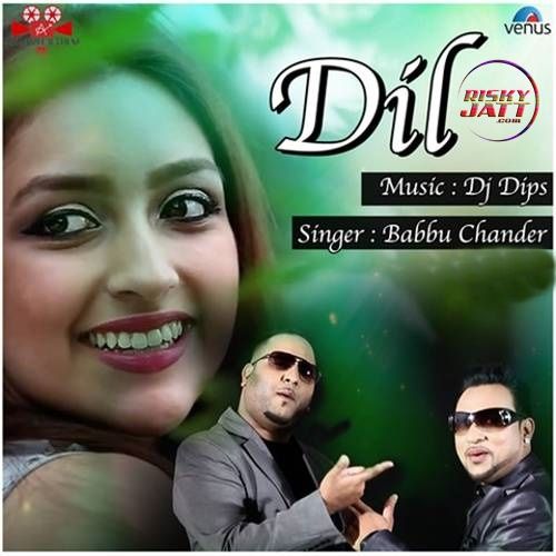 Dil Babbu Chander Mp3 Song Free Download