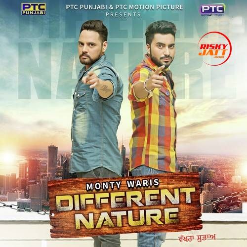 Different Nature (Vakhra Subha) Monty, Waris Mp3 Song Free Download