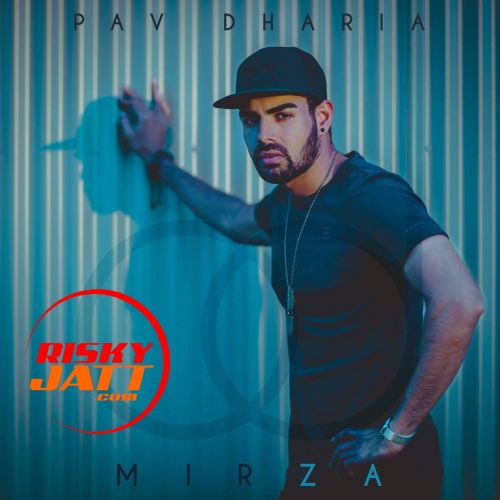 Mirza Pav Dharia Mp3 Song Free Download