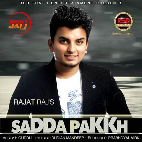 Sadda Pakkh Rajat Raj Mp3 Song Free Download