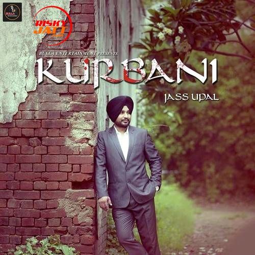 Kurbani Jass Uppal Mp3 Song Free Download