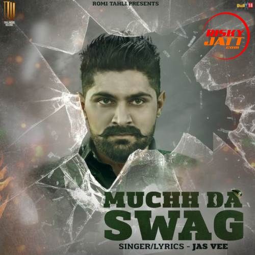 Muchh Da Swag Jas Vee Mp3 Song Free Download