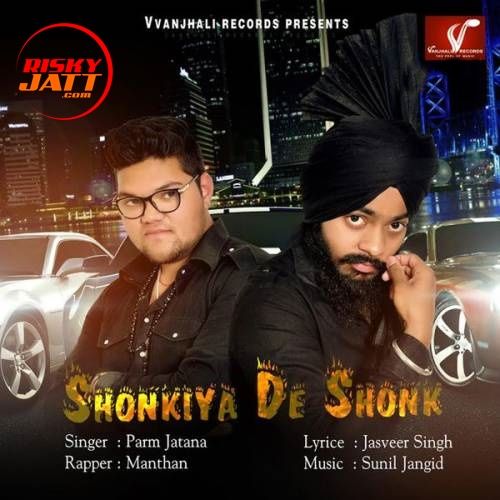 Shonkiya De Shonk Parm Jatana, Manthan Mp3 Song Free Download