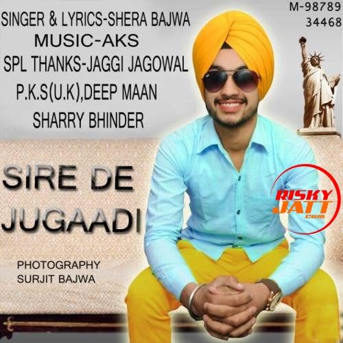 Sire De Jugaadi Shera Bajwa Mp3 Song Free Download