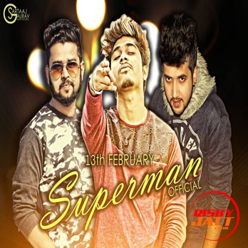 Superman Gaurav Sartaaj Mp3 Song Free Download