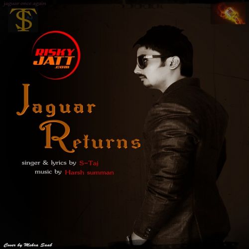 Jaguar Returns S Taj final Mp3 Song Free Download